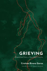 cover of the book Grieving: Dispatches from a Wounded Country