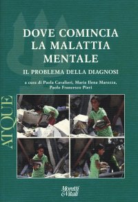 cover of the book Atque. Materiali tra filosofia e psicoterapia. Nuova serie. 15/2014 Dove comincia la malattia mentale. Il problema della diagnosi