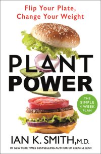 cover of the book Plant Power: Flip Your Plate, Change Your Weight