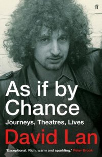 cover of the book As if by Chance: Journeys, Theatres, Lives