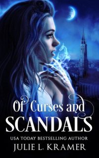 cover of the book Of Curses and Scandals