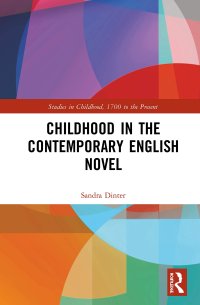 cover of the book Childhood in the Contemporary English Novel