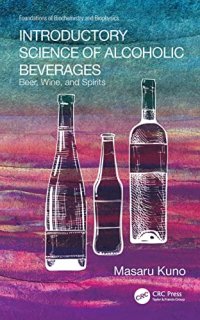 cover of the book Introductory Science of Alcoholic Beverages: Beer, Wine, and Spirits