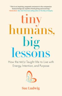 cover of the book Tiny Humans, Big Lessons