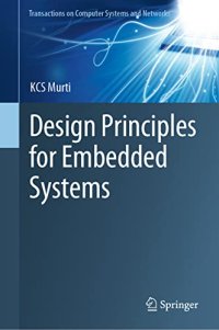 cover of the book Design Principles for Embedded Systems (Transactions on Computer Systems and Networks)