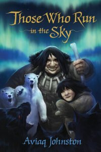 cover of the book Those Who Run in the Sky