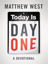 cover of the book Today Is Day One: A Devotional