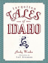 cover of the book Forgotten Tales of Idaho