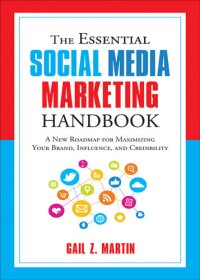 cover of the book The Essential Social Media Marketing Handbook: A New Roadmap for Maximizing Your Brand, Influence, and Credibility