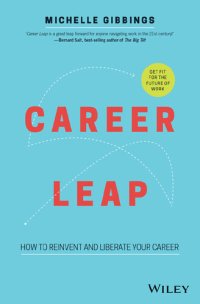 cover of the book Career Leap: How to Reinvent and Liberate Your Career