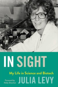 cover of the book In Sight: My Life in Science and Health Innovation