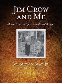 cover of the book Jim Crow and Me: Stories from My Life as a Civil Rights Lawyer