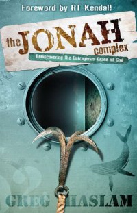 cover of the book The Jonah Complex: Rediscovering the Outrageous Grace of God