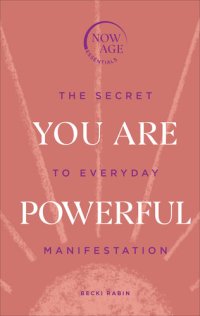 cover of the book You Are Powerful: The Secret to Everyday Manifestation