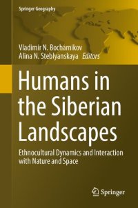 cover of the book Humans in the Siberian Landscapes - Ethnocultural Dynamics and Interaction with Nature and Space