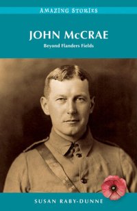 cover of the book John McCrae: Beyond Flanders Fields