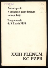 cover of the book Zadania partii w społeczno-gospodarczym rozwoju kraju. Przygotowania do X Zjazdu PZPR. XXIII Plenum KC PZPR 20—21 grudnia 1985 r.