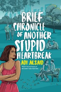 cover of the book Brief Chronicle of Another Stupid Heartbreak