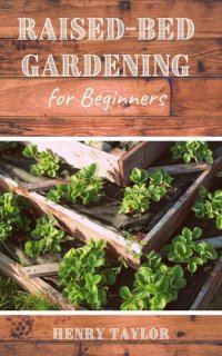 cover of the book Raised Bed Gardening for Beginners