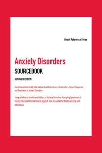 cover of the book Anxiety Disorders Sourcebook: Health Reference Series