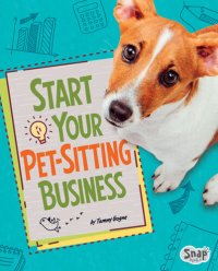 cover of the book Start Your Pet-Sitting Business