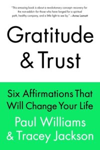 cover of the book Gratitude and Trust: Six Affirmations That Will Change Your Life