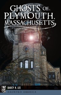 cover of the book Ghosts of Plymouth, Massachusetts