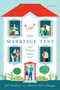 cover of the book The Marriage Test: Our 40 Dates Before