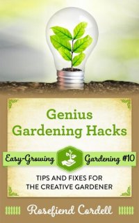 cover of the book Genius Gardening Hacks