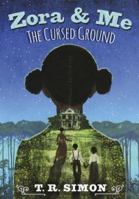 cover of the book Zora and Me: The Cursed Ground