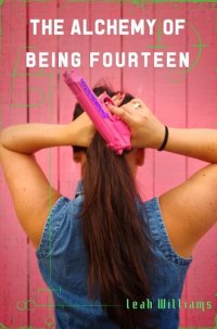 cover of the book The Alchemy of Being Fourteen