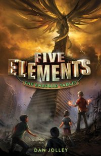 cover of the book Five Elements #1: The Emerald Tablet