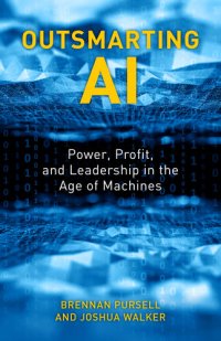 cover of the book Outsmarting AI: Power, Profit, and Leadership in the Age of Machines