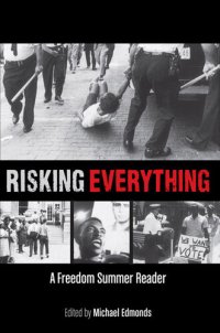 cover of the book Risking Everything: A Freedom Summer Reader