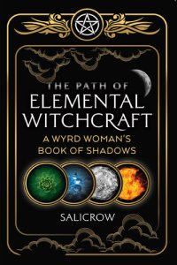 cover of the book The Path of Elemental Witchcraft: A Wyrd Woman's Book of Shadows