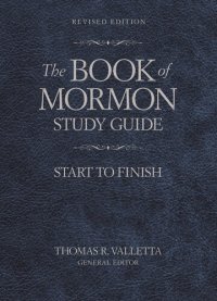 cover of the book The Book of Mormon Study Guide: Start to Finish