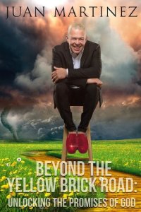 cover of the book Beyond the Yellow Brick Road: Unlocking the Promises of God