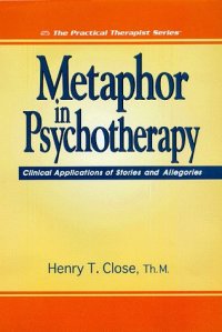 cover of the book Metaphor in Psychotherapy: Clinical Applications of Stories and Allegories 