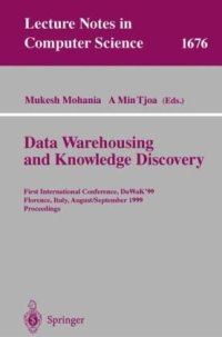 cover of the book DataWarehousing and Knowledge Discovery: First International Conference, DaWaK’99 Florence, Italy, August 30 – September 1, 1999 Proceedings