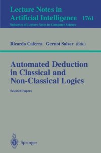 cover of the book Automated Deduction in Classical and Non-Classical Logics: Selected Papers