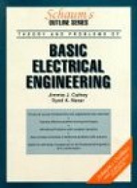 cover of the book Schaum's Outline Series Theory and Problems of Basic Electrical Engineering