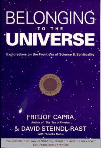 cover of the book Belonging to the Universe: Explorations on the Frontiers of Science and Spirituality