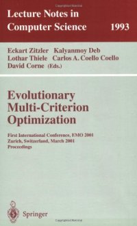 cover of the book Evolutionary Multi-Criterion Optimization: First International Conference, EMO 2001 Zurich, Switzerland, March 7–9, 2001 Proceedings