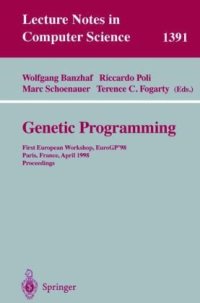 cover of the book Genetic Programming: First European Workshop, EuroGP’98 Paris, France, April 14–15, 1998 Proceedings