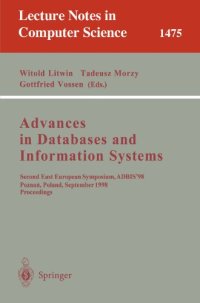 cover of the book Advances in Databases and Information Systems: Second East European Symposium, ADBIS’98 Poznań, Poland, September 7–10, 1998 Proceedings