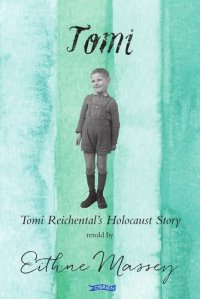 cover of the book Tomi: Tomi Reichental's Holocaust Story