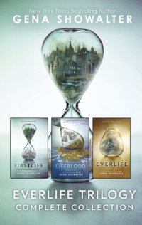 cover of the book Everlife Trilogy Complete Collection: Firstlife ; Lifeblood ; Everlife