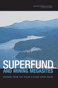 cover of the book Superfund and Mining Megasites: Lessons from the Coeur d'Alene River Basin