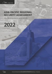 cover of the book Asia-Pacific Regional Security Assessment 2022: Key Developments and Trends