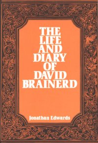 cover of the book The Life and Diary of David Brainerd